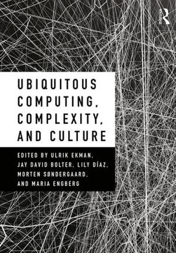 Ubiquitous Computing, Complexity, and Culture (Paperback)
