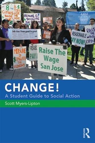 CHANGE! A Student Guide to Social Action (Paperback)