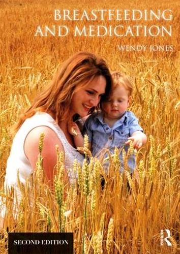 Breastfeeding and Medication (Paperback)