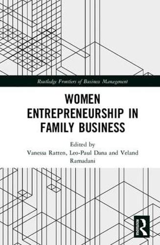 Women Entrepreneurship in Family Business - Routledge Frontiers of Business Management (Hardback)
