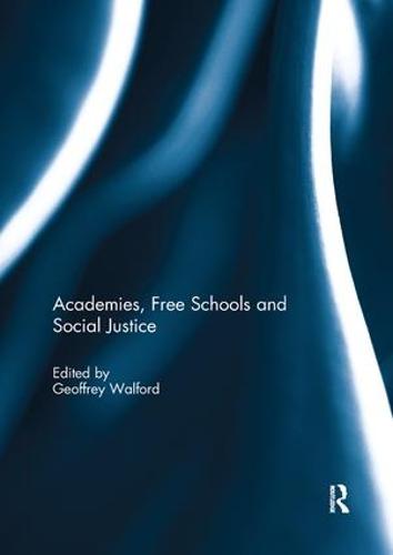 Academies, Free Schools and Social Justice (Paperback)