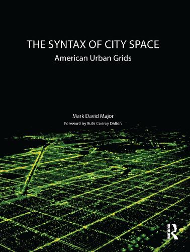 The Syntax of City Space: American Urban Grids (Hardback)
