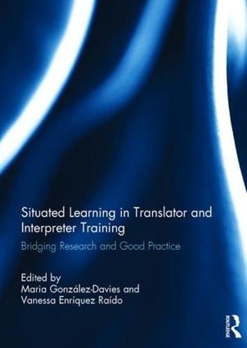 Cover Situated Learning in Translator and Interpreter Training: Bridging research and good practice