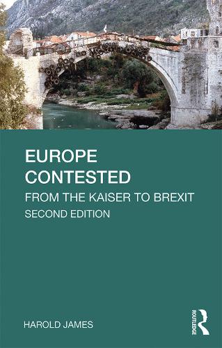 Europe Contested: From the Kaiser to Brexit - Longman History of Modern Europe (Paperback)