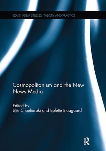 Cover Cosmopolitanism and the New News Media - Journalism Studies