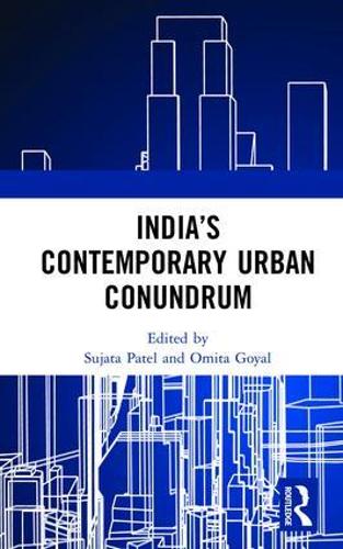 India's Contemporary Urban Conundrum (Hardback)