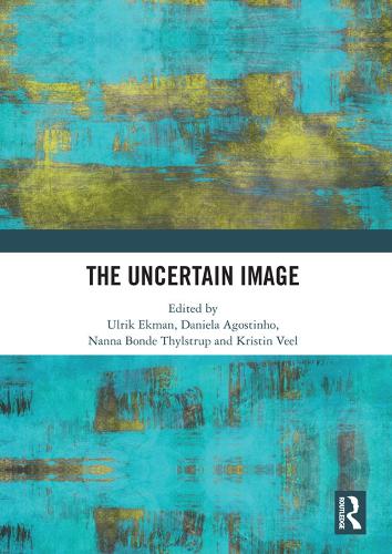 The Uncertain Image (Hardback)