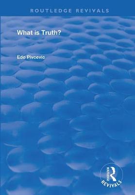 What Is Truth? - Routledge Revivals (Paperback)