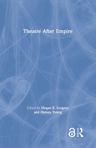 Theatre After Empire (Hardback)