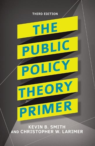 The Public Policy Theory Primer (Hardback)