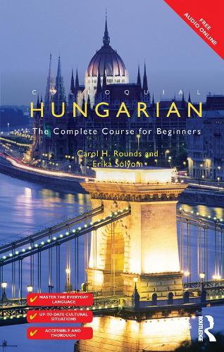 Colloquial Hungarian: The Complete Course for Beginners (Hardback)