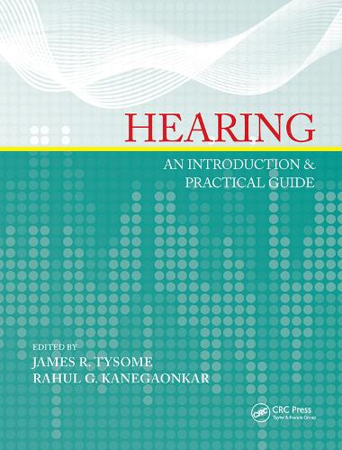Hearing: An Introduction & Practical Guide (Hardback)