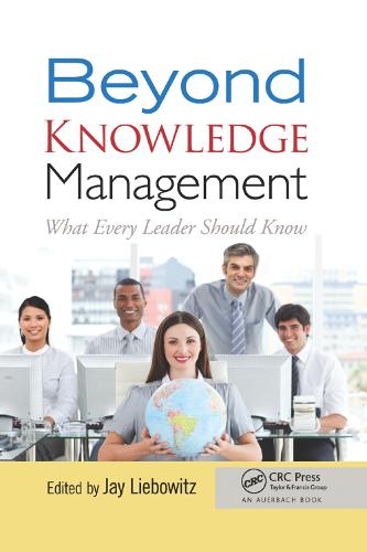 Beyond Knowledge Management: What Every Leader Should Know (Paperback)