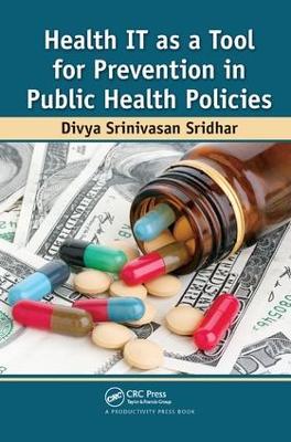 Health IT as a Tool for Prevention in Public Health Policies (Hardback)