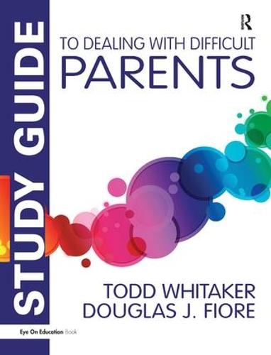 Study Guide to Dealing with Difficult Parents (Hardback)