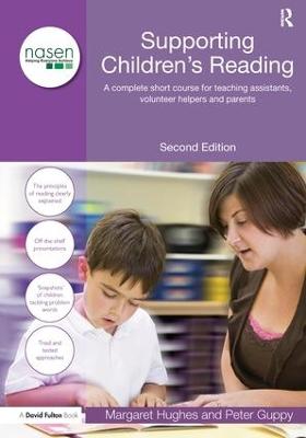 Supporting Children's Reading: A Complete Short Course for Teaching Assistants, Volunteer Helpers and Parents (Hardback)
