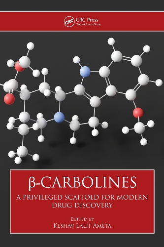 ss-Carbolines: A Privileged Scaffold for Modern Drug Discovery (Hardback)