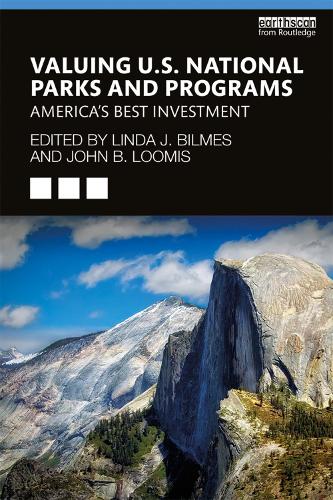 Valuing U.S. National Parks and Programs: America's Best Investment (Paperback)