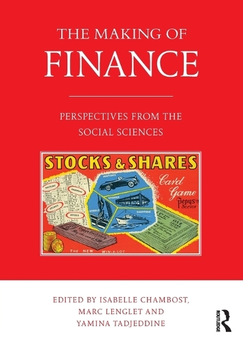 The Making of Finance: Perspectives from the Social Sciences (Paperback)