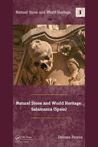 Natural Stone and World Heritage: Salamanca (Spain) (Hardback)
