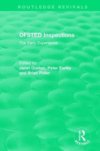OFSTED Inspections: The Early Experience - Routledge Revivals (Paperback)