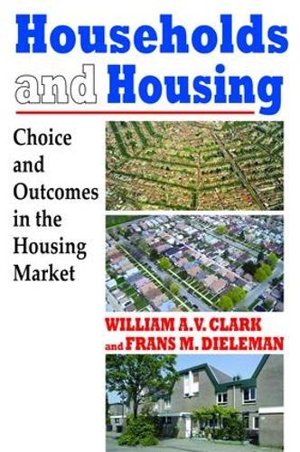 Households and Housing: Choice and Outcomes in the Housing Market (Hardback)