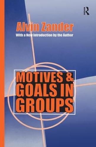 Motives and Goals in Groups (Hardback)