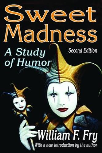 Sweet Madness: A Study of Humor (Hardback)