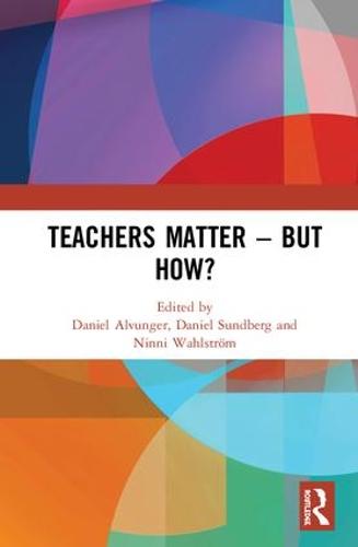 Teachers Matter - But How? (Hardback)