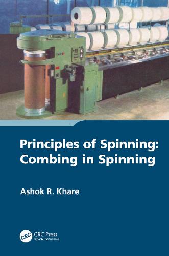 Principals of Spinning:Combing in Spinning - Principles of Spinning (Hardback)