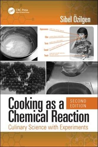 Cooking as a Chemical Reaction: Culinary Science with Experiments, Second Edition (Hardback)
