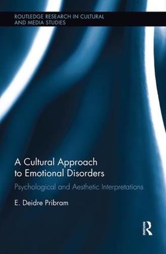 A Cultural Approach to Emotional Disorders: Psychological and Aesthetic Interpretations (Paperback)