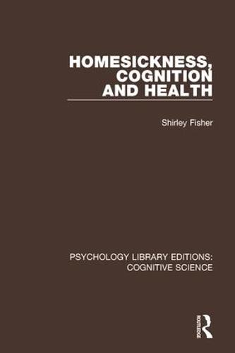 Homesickness, Cognition and Health - Psychology Library Editions: Cognitive Science (Paperback)