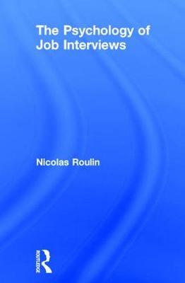 The Psychology of Job Interviews (Hardback)