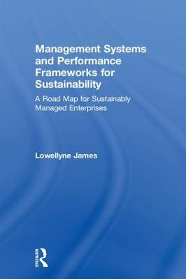 Cover Management Systems and Performance Frameworks for Sustainability: A Road Map for Sustainably Managed Enterprises