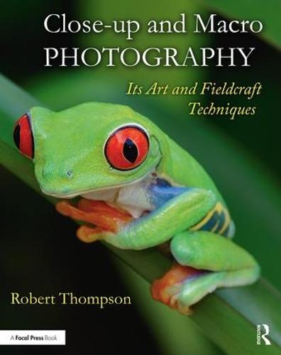 Close-up and Macro Photography: Its Art and Fieldcraft Techniques (Paperback)