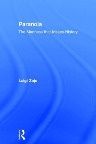 Paranoia: The madness that makes history (Hardback)