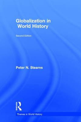 Globalization in World History - Themes in World History (Hardback)