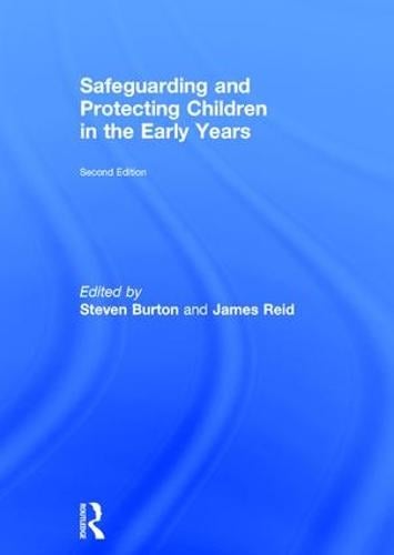 Safeguarding and Protecting Children in the Early Years (Hardback)