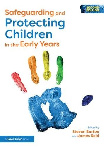 Safeguarding and Protecting Children in the Early Years (Paperback)