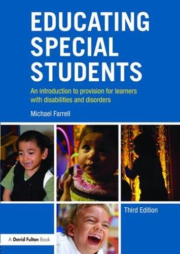 Educating Special Students: An introduction to provision for learners with disabilities and disorders (Paperback)