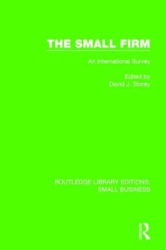 The Small Firm: An International Survey - Routledge Library Editions: Small Business (Paperback)