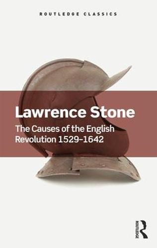 The Causes of the English Revolution 1529-1642 - Lawrence Stone