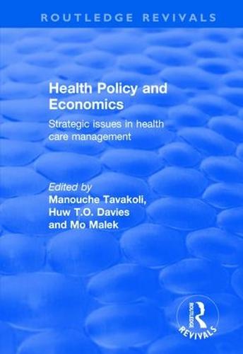 Health Policy and Economics: Strategic Issues in Health Care Management (Hardback)