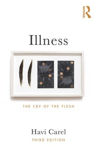 Illness: The Cry of the Flesh (Paperback)
