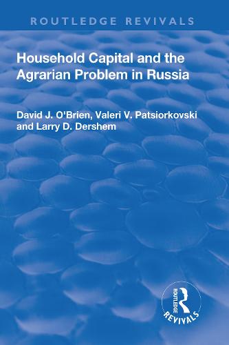 Household Capital and the Agrarian Problem in Russia (Hardback)