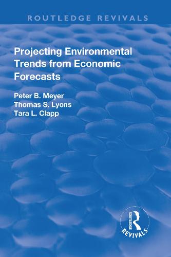 Projecting Environmental Trends from Economic Forecasts (Hardback)