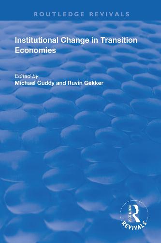 Institutional Change in Transition Economies (Paperback)