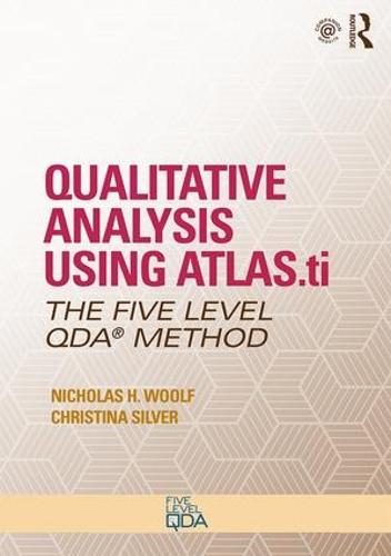 Qualitative Analysis Using ATLAS.ti: The Five-Level QDA (TM) Method - Developing Qualitative Inquiry (Paperback)