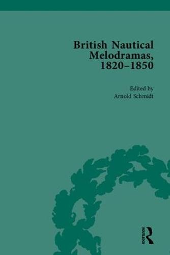 British Nautical Melodramas, 1820-1850: Volume I (Hardback)